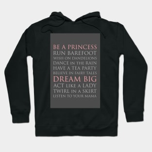 BE A PRINCESS, pink and gray palette Hoodie